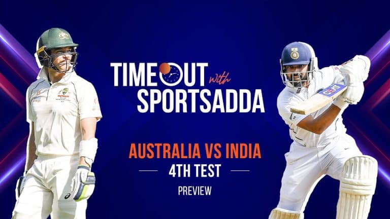 Timeout with SportsAdda EP5: 4th #AUSvIND Test Preview