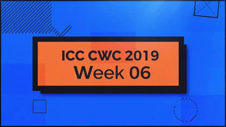 Cricket World Cup 2019 | Week 6 round-up