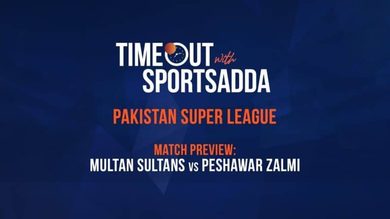 Timeout With SportsAdda | PSL 6 Final Preview | Multan Sultans vs Peshawar Zalmi