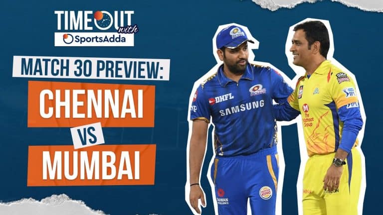 Timeout with SportsAdda | Match 30 | Chennai v Mumbai – Clash of the Clans!