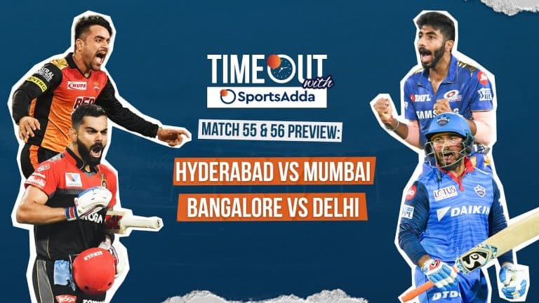 Timeout with SportsAdda | Match 55 & 56 | Mumbai hope for a miracle to qualify for the playoffs