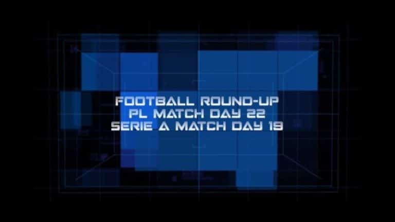 Premier League, Serie A – Round Up