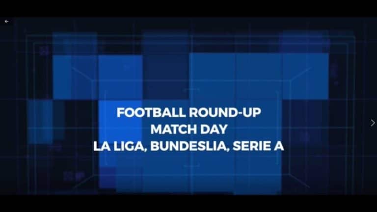 Match Day Round Up &#8211; La Liga, Bundesliga, Serie A