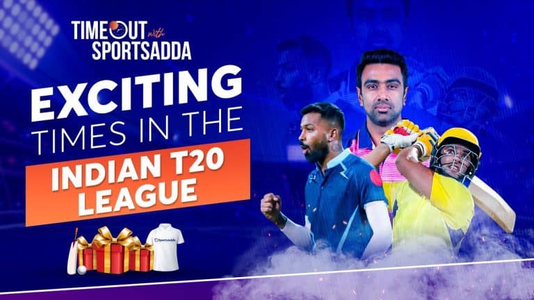 Indian T20 League intensifies and so does the excitement | Ep 3 | Timeout with SportsAdda