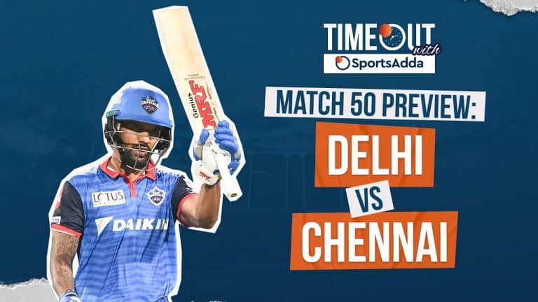 Timeout with SportsAdda | Match 50 | Delhi vs Chennai – Can Delhi roar louder than Dhoni & Co.?