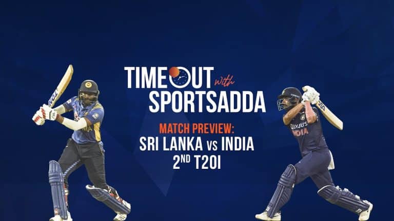 Timeout with SportsAdda | Sri Lanka vs India | 2nd T20I Preview