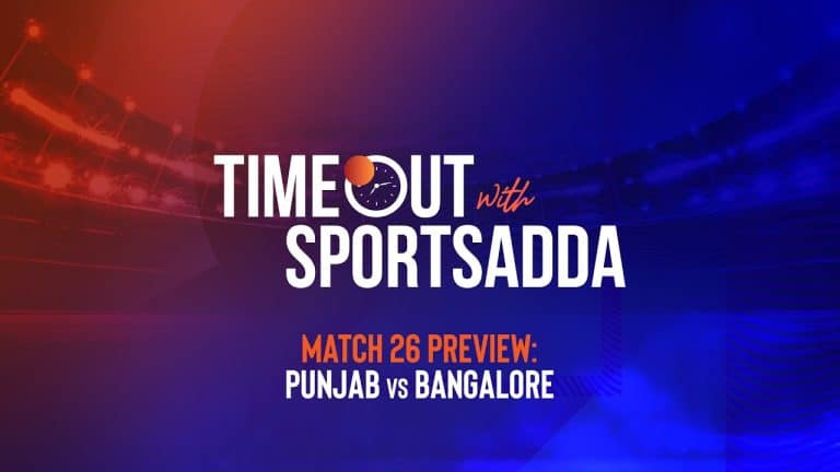 Timeout with SportsAdda | IPL 2021 | Match 26 | Punjab’s need to bounce back